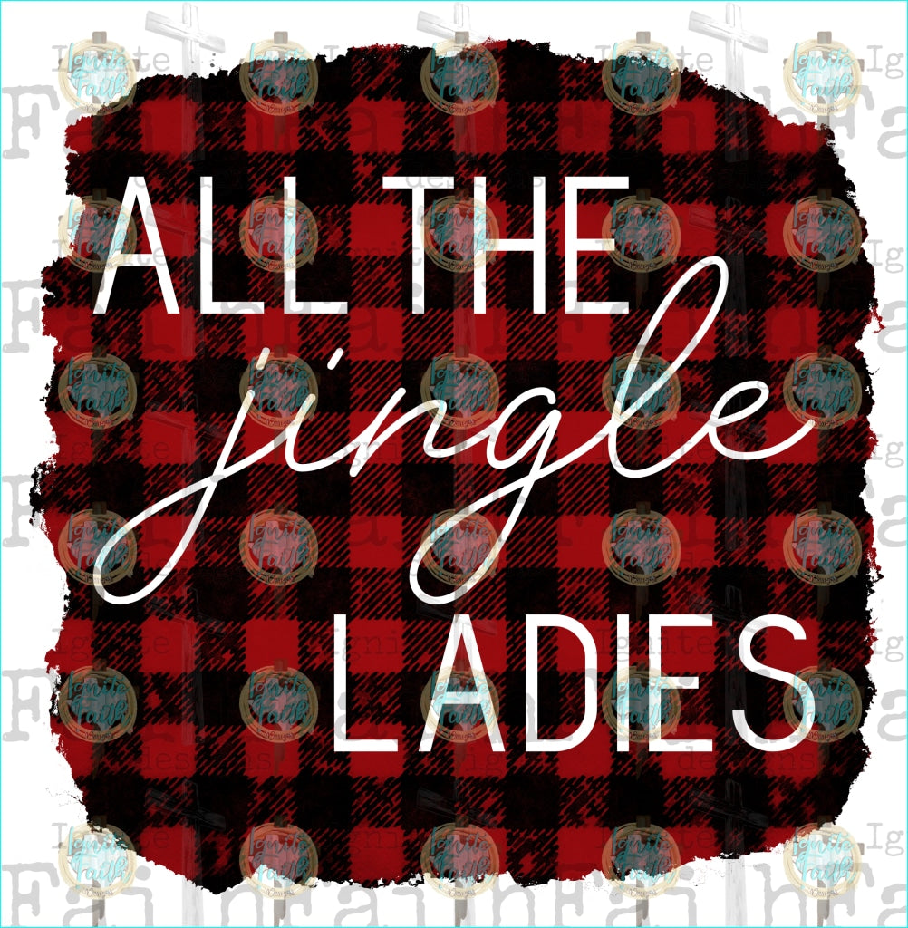 All The Jingle Ladies Sublimation Transfer