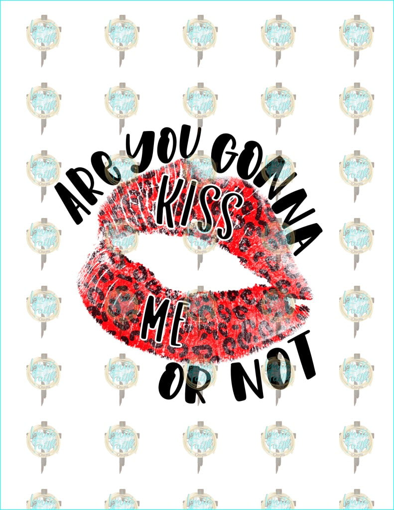 Are You Gonna Kiss Me Digital Download Digital Download Png