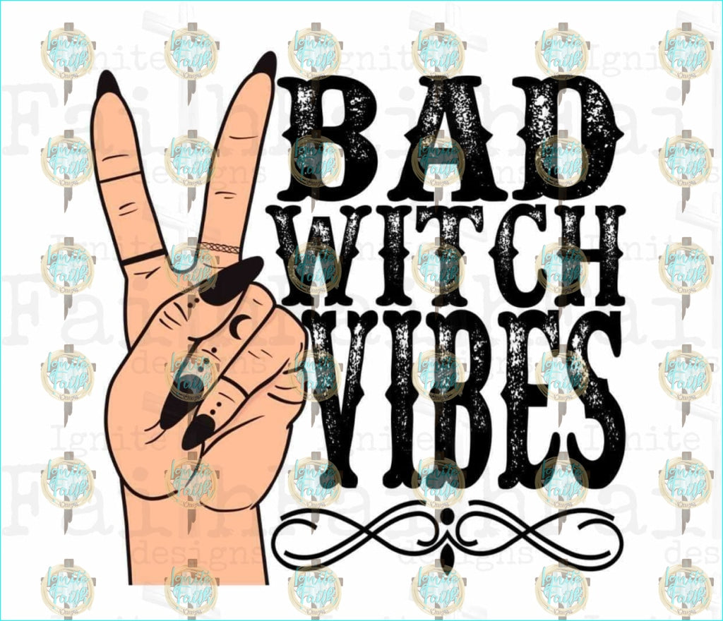 Bad Witch Vibes Sublimation Transfer