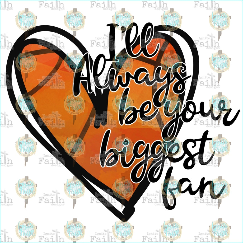 Basketball Biggest Fan Sublimation Transfer