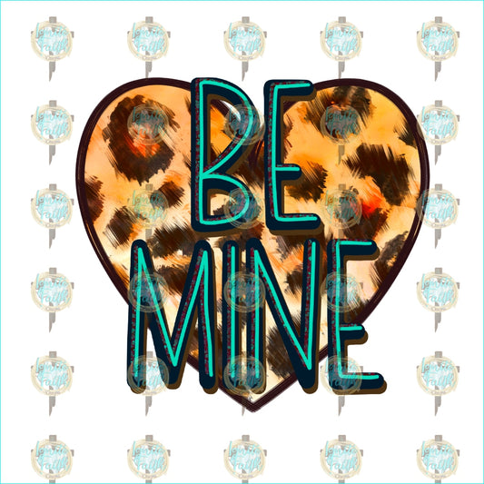 Be Mine 1 - Ignite Transfer Sublimation Transfer