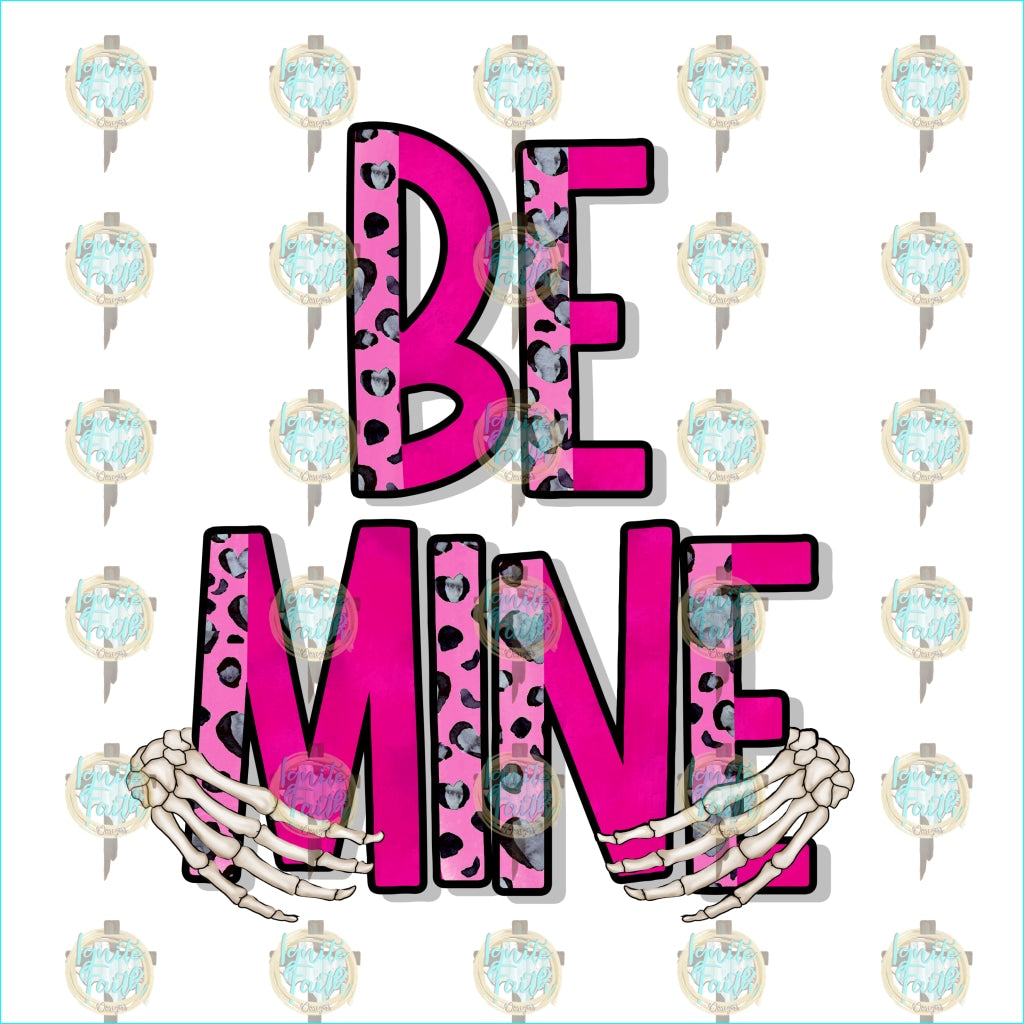 Be Mine Sublimation Transfer