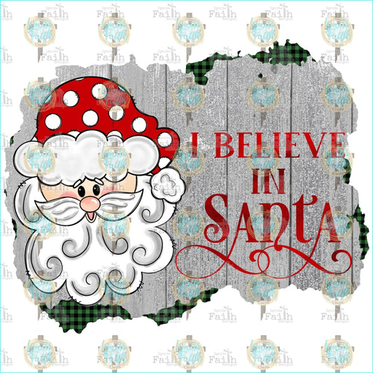 Believe In Santa Sublimation Transfer