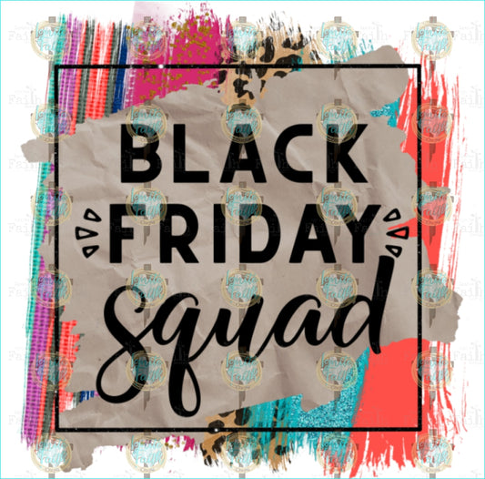 Black Friday Squad Sublimation Transfer