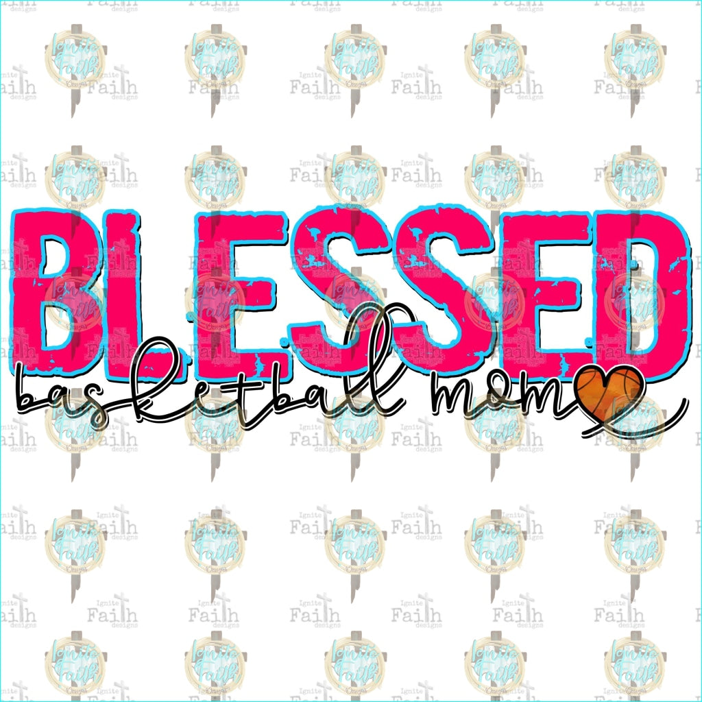 Blessed Basketball Mom Sublimation Transfer