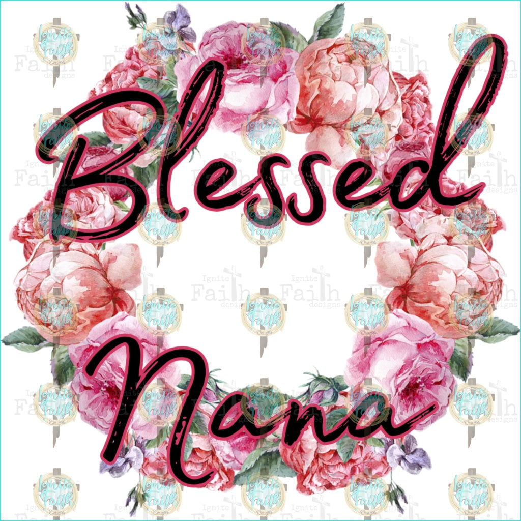 Blessed Nana Sublimation Transfer