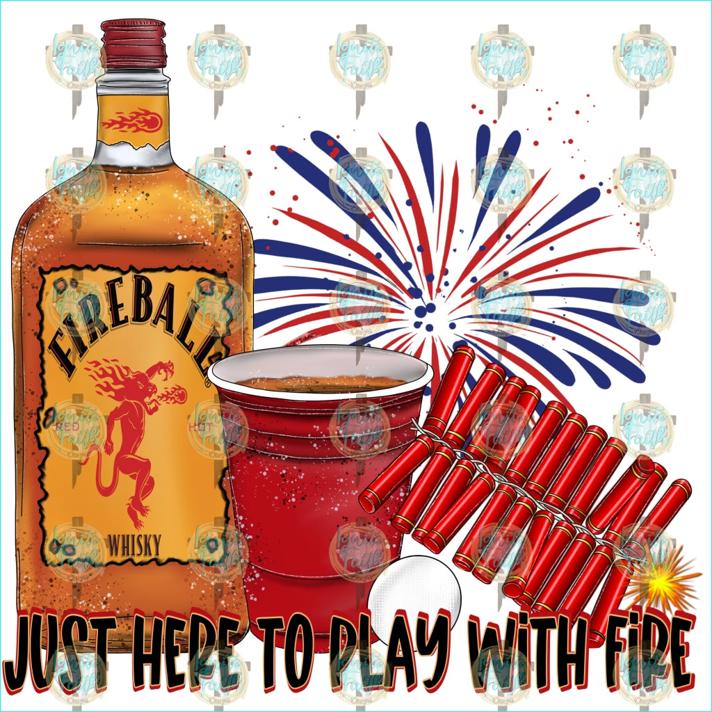 Booze And Fireworks - Fireball Sublimation Transfer