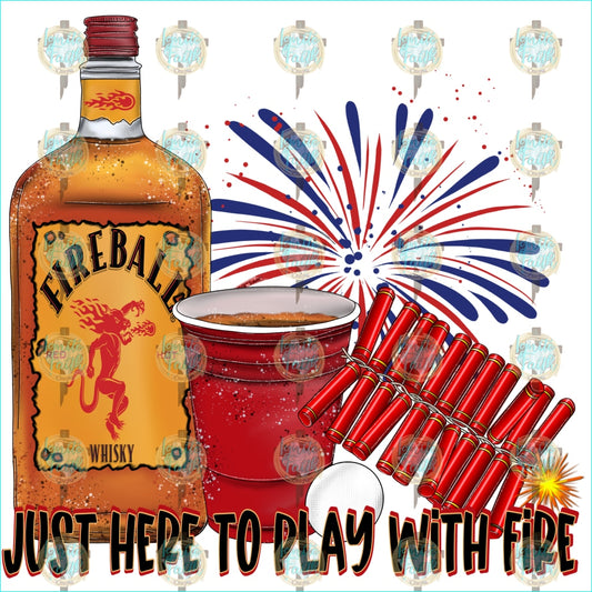 Booze And Fireworks - Fireball Sublimation Transfer