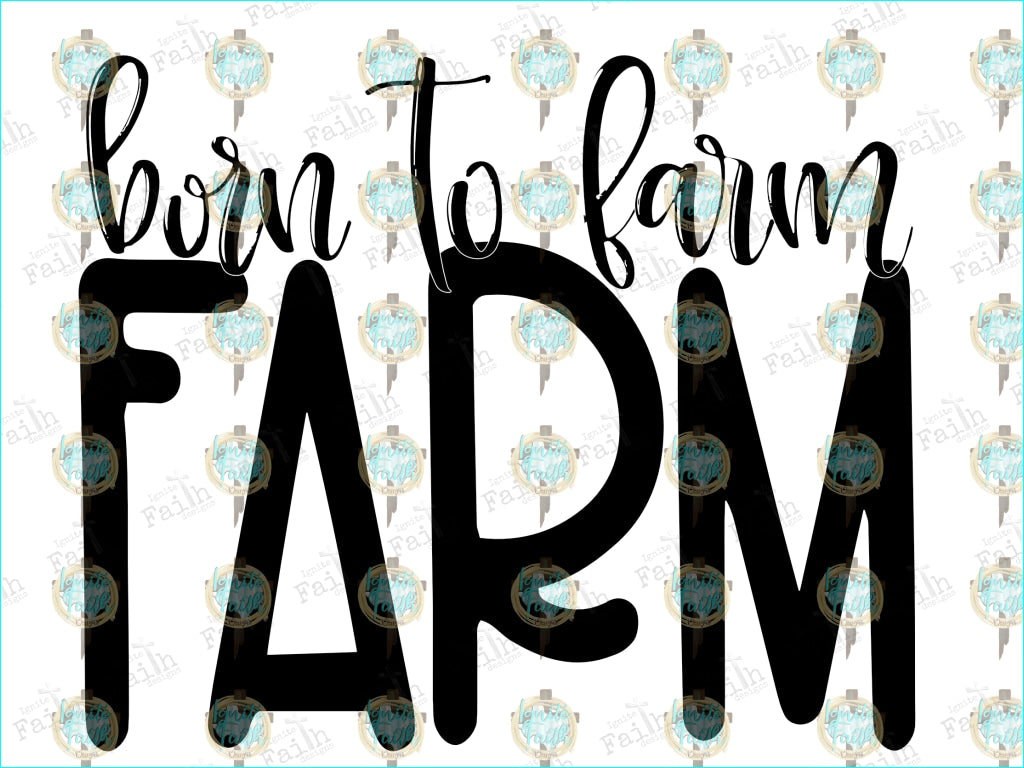 Born To Farm Farm Sublimation Transfer