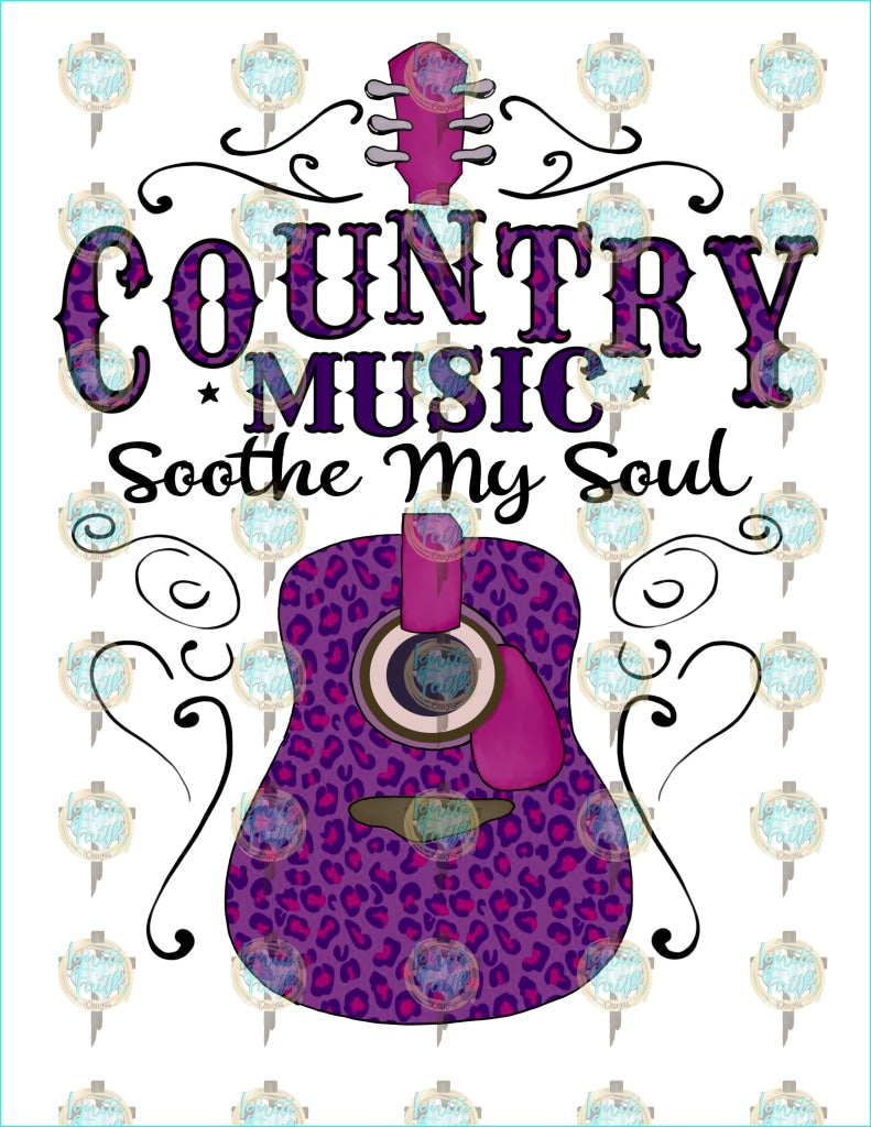 Country Music Soothe My Soul Sublimation Transfer