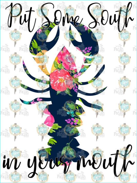 Crawfish South In Your Mouth Sublimation Transfer