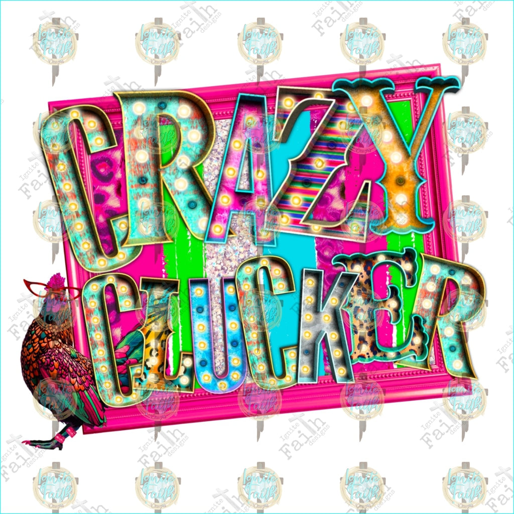 Crazy Clucker Sublimation Transfer