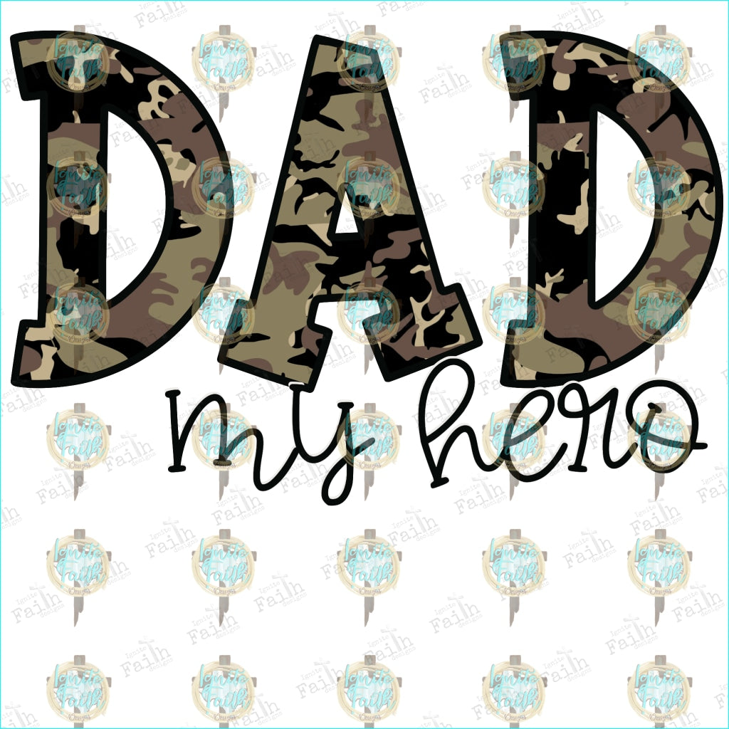 Dad My Hero Dark Camo Sublimation Transfer