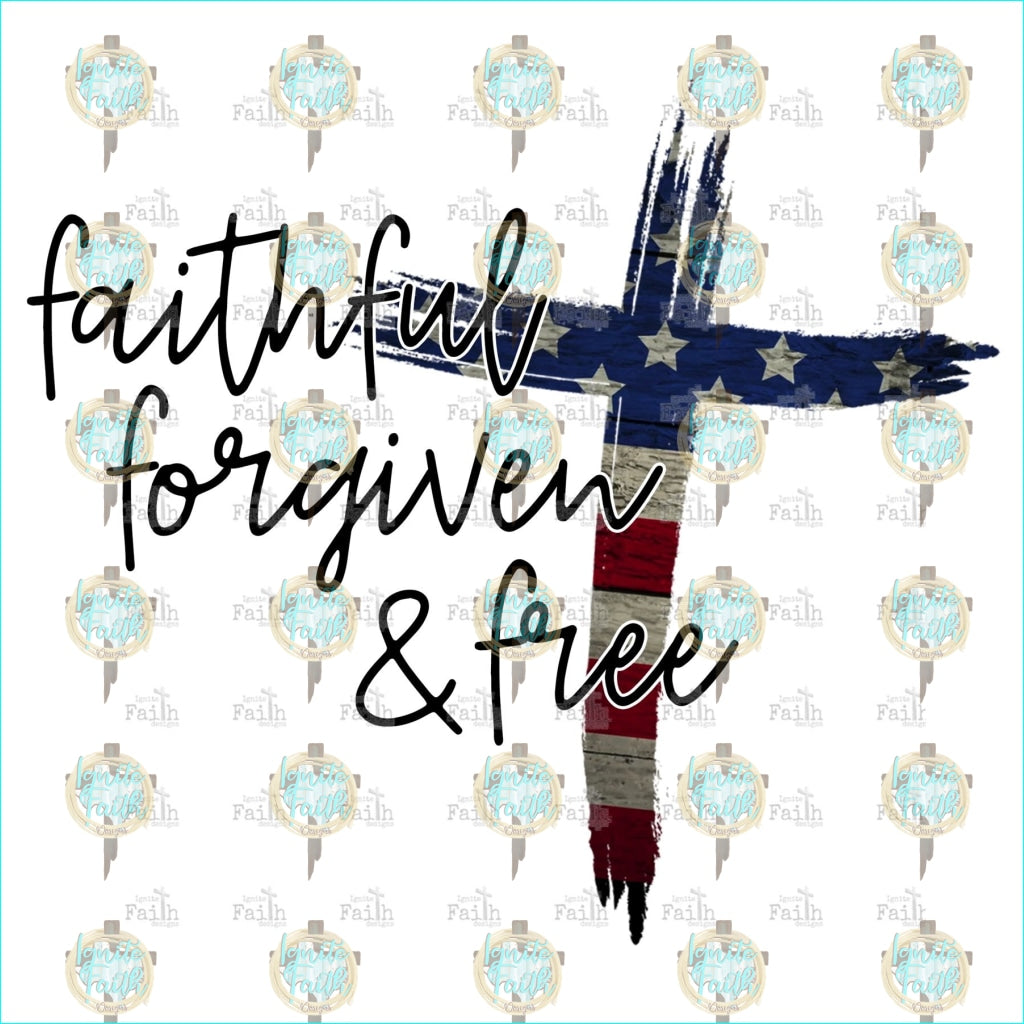 Faithful Forgiven Free Sublimation Transfer