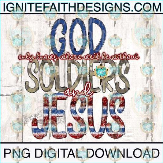 God Soldiers Jesus -Digital Download Digital Download Png