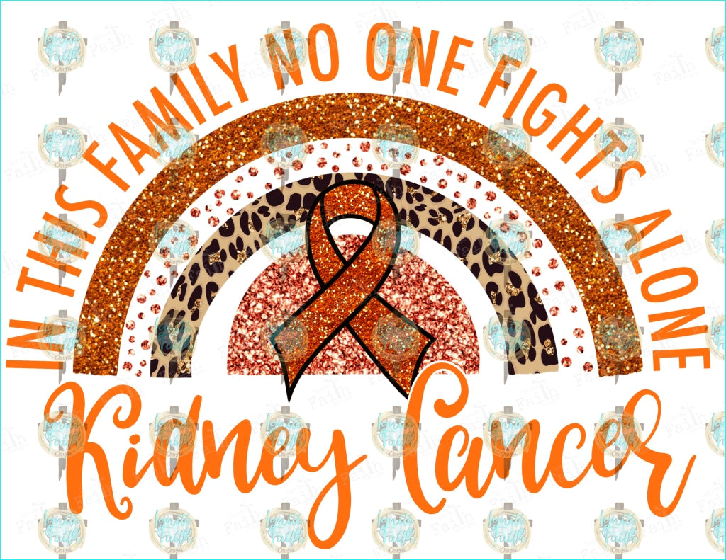 Kidney Cancer No One Fights Alone Sublimation Transfer