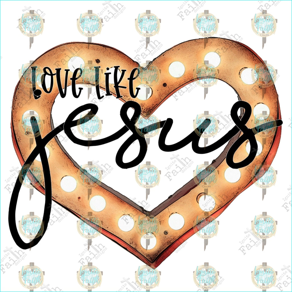 Love Like Jesus Heart Sublimation Transfer