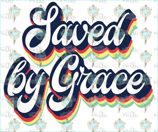 Retro Saved By Grace Sublimation Transfer