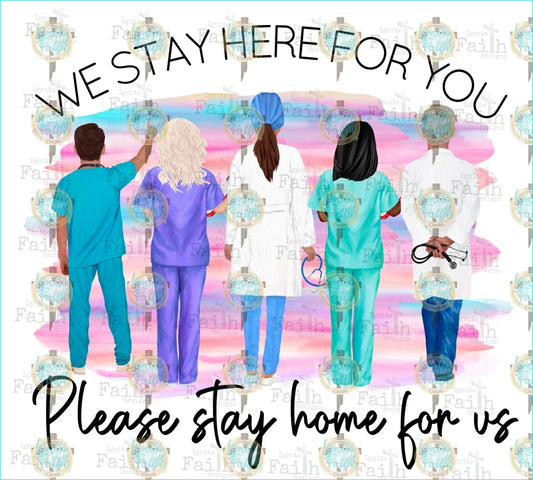 Stay Here For You Home Us 2 Sublimation Transfer