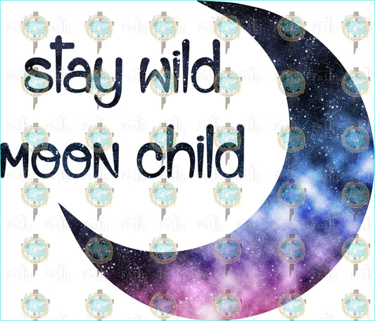 Stay Wild Moon Child Sublimation Transfer