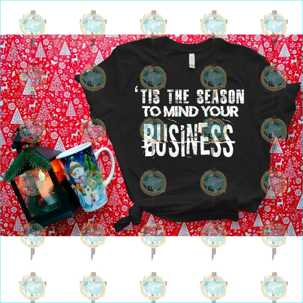 Tis The Season To Mind Your Business-Preorder