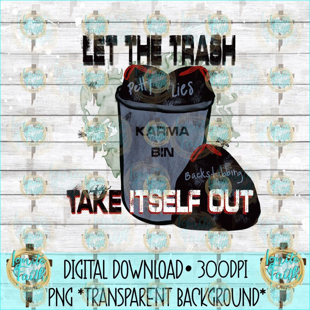 Trash Take Itself- Digital Download Digital Download Png