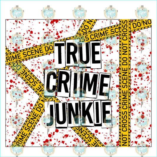 True Crime Junkie Tape Sublimation Transfer