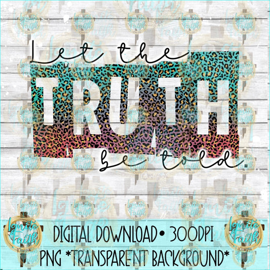 Truth Be Told 1- Digital Download-Fundraiser Digital Download Png