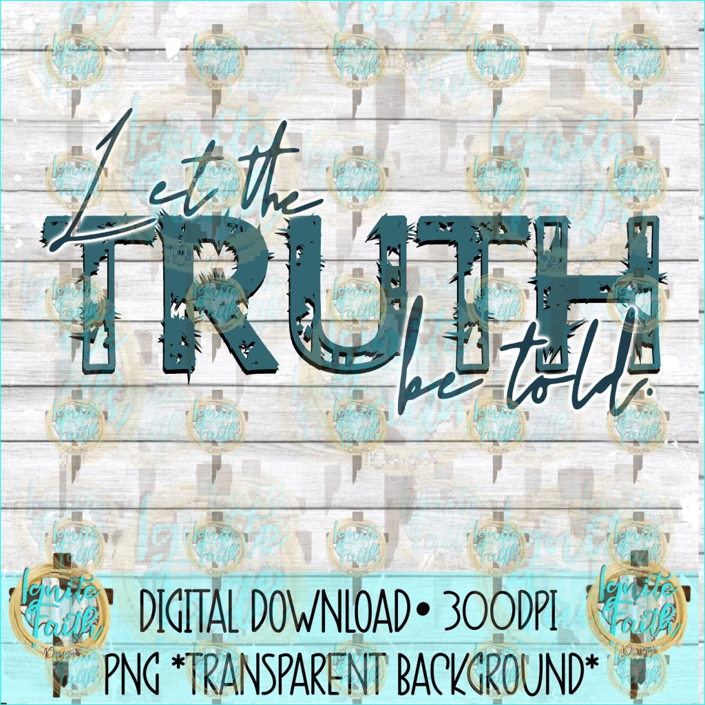 Truth Be Told 2- Digital Download-Fundraiser Digital Download Png