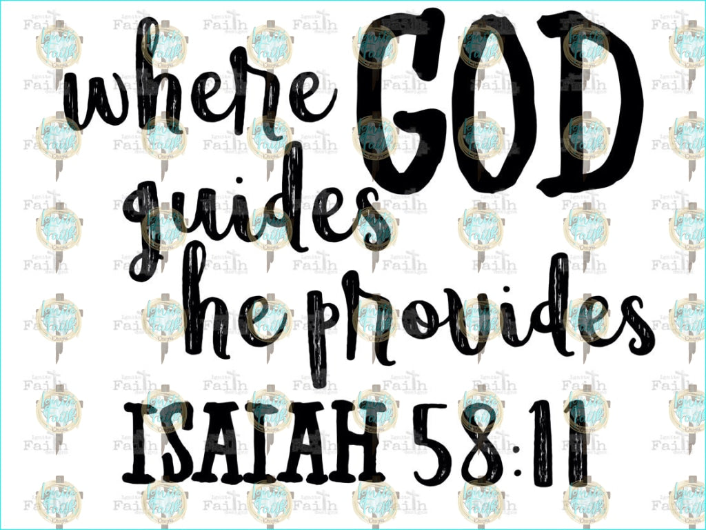 Where God Guides He Provides Sublimation Transfer