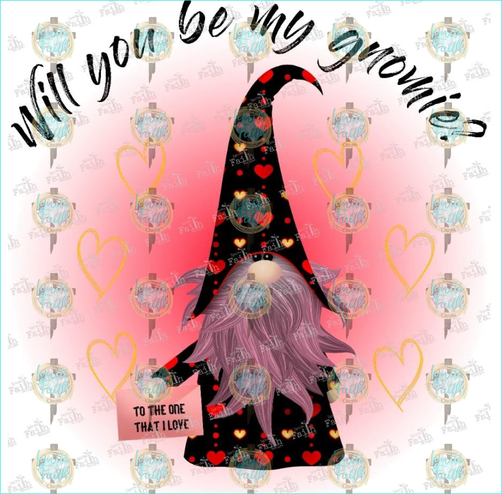 Will You Be My Gnomie Black Note Sublimation Transfer