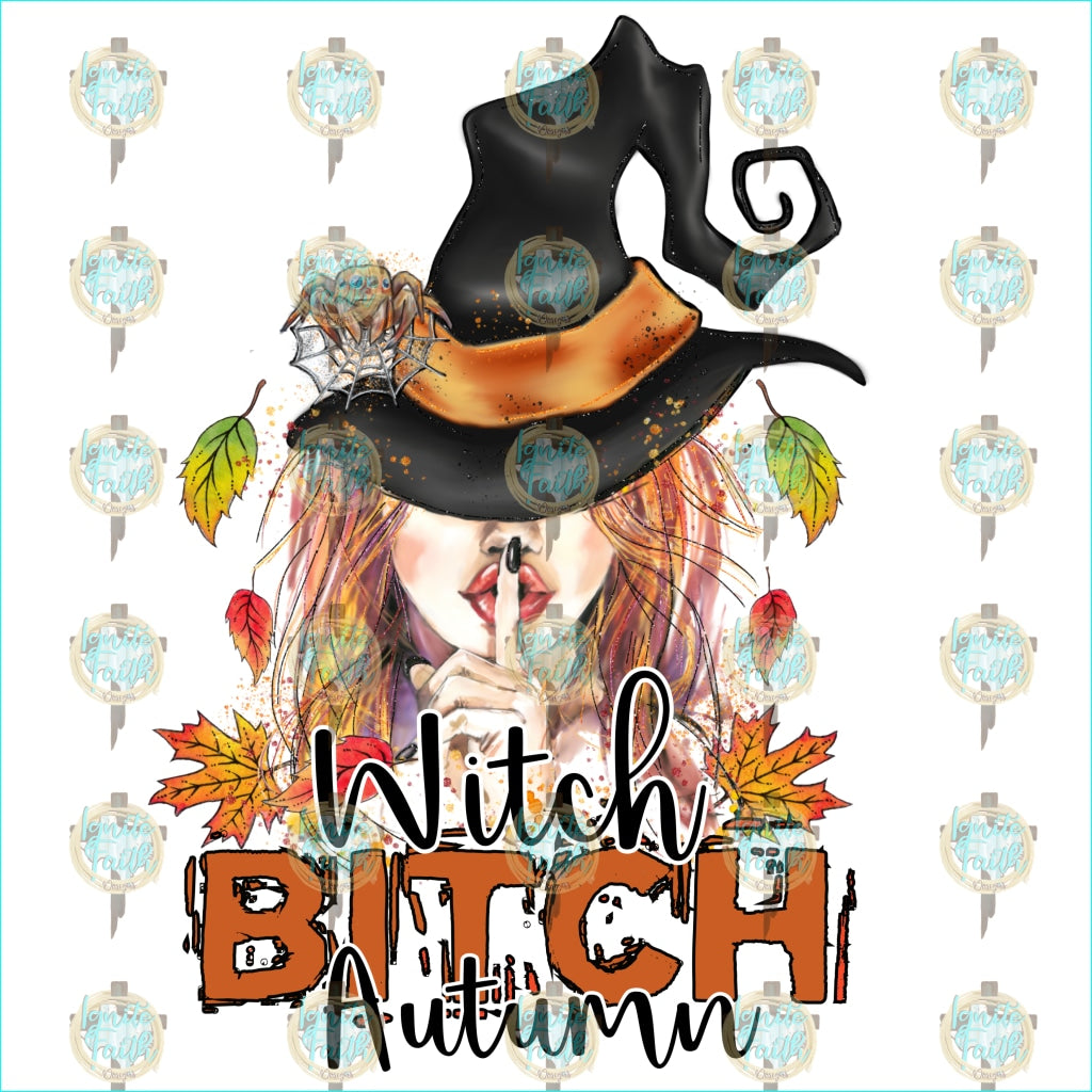 Witch B****h Sublimation Transfer